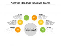 Analytics roadmap insurance claims ppt powerpoint presentation gallery background cpb