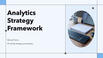 Analytics Strategy Framework PPT Information VA