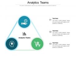 Analytics teams ppt powerpoint presentation slides objects cpb
