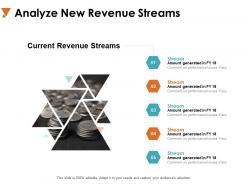 Analyze new revenue streams currency ppt powerpoint presentation icon templates