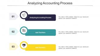 Analyzing Accounting Process In Powerpoint And Google Slides Cpb