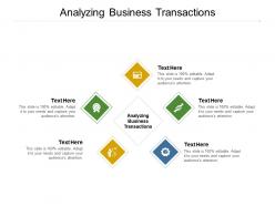 Analyzing business transactions ppt powerpoint presentation infographic template cpb