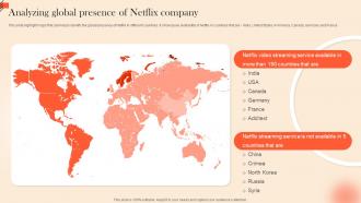 Analyzing Global Presence Of Netflix OTT Platform Marketing Strategy For Customer Strategy SS V