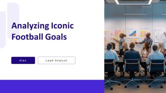 Analyzing Iconic Football Goals PPT Template AT