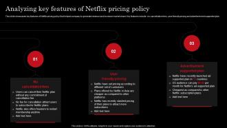 Analyzing Key Features Pricing Policy Netflix Strategy For Business Growth And Target Ott Market