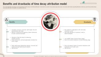 Analyzing Marketing Attribution Benefits And Drawbacks Of Time Decay Attribution Model
