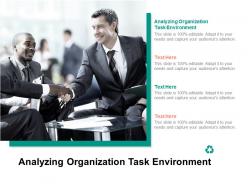 Analyzing organization task environment ppt powerpoint presentation portfolio graphics template cpb