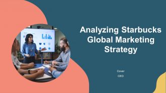 Analyzing Starbucks Global Marketing Strategy PPT Mockup AT