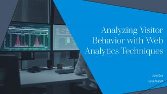Analyzing Visitor Behavior With Web Analytics Techniques PPT Slides AT Analyzing Visitor Behavior With Web Analytics Techniques PPT Slides AT