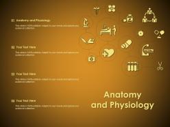 Anatomy and physiology ppt powerpoint presentation pictures infographics