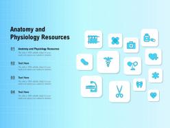 Anatomy and physiology resources ppt powerpoint presentation inspiration design