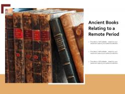 Ancient books relating to a remote period