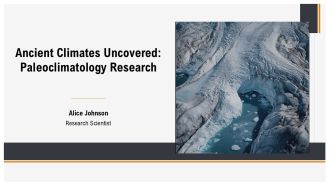 Ancient Climates Uncovered Paleoclimatology Research PPT Mockup AT