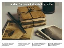 Ancient document include old letter pen