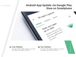 Android app update via google play store on smartphone