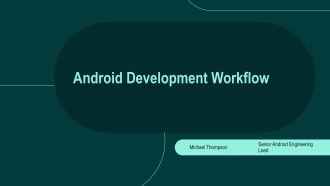 Android Development Workflow PPT Example VA