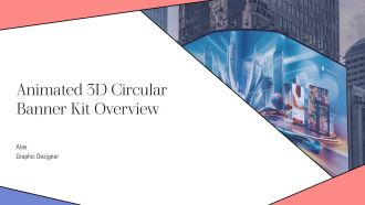 Animated 3D Circular Banner Kit Overview PPT Mockup AT