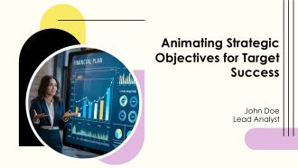 Animating Strategic Objectives For Target Success PPT Slides AT