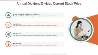 Annual Dividend Divided Current Stock Price In Powerpoint And Google Slides Cpb