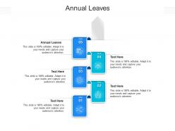 Annual leaves ppt powerpoint presentation show gallery cpb