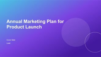 Annual Marketing Plan For Product Launch PPT Designs AT