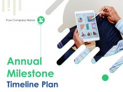 Annual milestone timeline plan powerpoint presentation slides