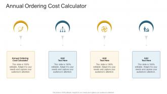 Annual Ordering Cost Calculator In Powerpoint And Google Slides Cpb