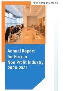 Annual Report For Firm In Non Profit Industry 2020 2021 Pdf Doc Ppt Document Report Template