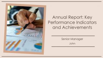 Annual Report Key Performance Indicators And Achievements PPT Template AT