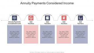 Annuity Payments Considered Income In Powerpoint And Google Slides Cpb