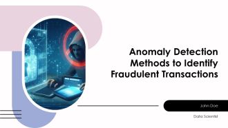 Anomaly Detection Methods To Identify Fraudulent Transactions PPT Slides AT