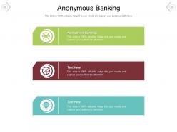 Anonymous banking ppt powerpoint presentation slide cpb