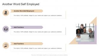 Another Word Self Employed In Powerpoint And Google Slides Cpb