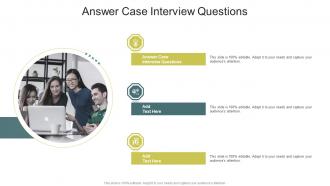 Answer Case Interview Questions In Powerpoint And Google Slides Cpb