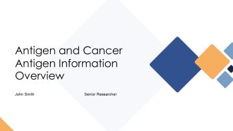 Antigen And Cancer Antigen Information Overview PPT Presentation AT