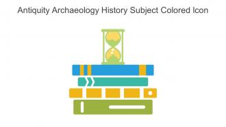 Antiquity Archaeology History Subject Colored Icon In Powerpoint Pptx Png And Editable Eps Format