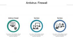 Antivirus firewall ppt powerpoint presentation visual aids summary cpb