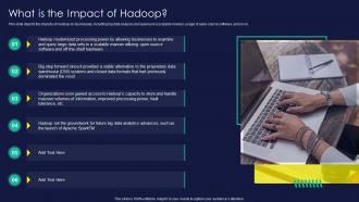 Apache Hadoop What Is The Impact Of Hadoop Ppt Inspiration