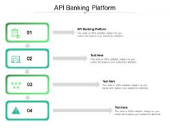 Api banking platform ppt powerpoint presentation pictures slideshow cpb