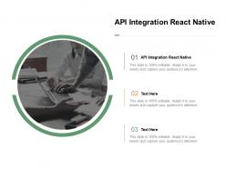 Api integration react native ppt powerpoint presentation styles graphic tips cpb