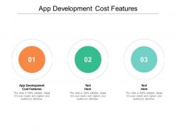 App development cost features ppt powerpoint presentation summary cpb