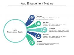 App engagement metrics ppt powerpoint presentation infographics graphics download cpb