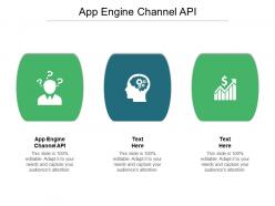 App engine channel api ppt powerpoint presentation visual aids slides cpb
