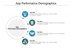 App performance demographics ppt powerpoint show picture cpb