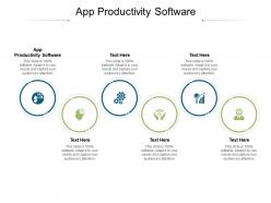 App productivity software ppt powerpoint presentation icon diagrams cpb
