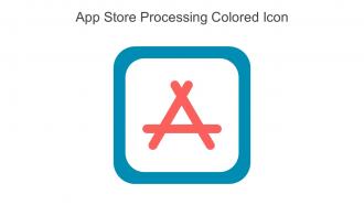 App Store Processing Colored Icon In Powerpoint Pptx Png And Editable Eps Format