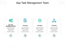 App task management team ppt powerpoint presentation outline themes cpb