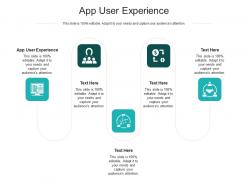 App user experience ppt powerpoint presentation infographics objects cpb