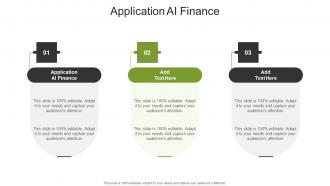 Application AI Finance In Powerpoint And Google Slides Cpb