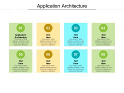Application architecture ppt powerpoint presentation summary good cpb
